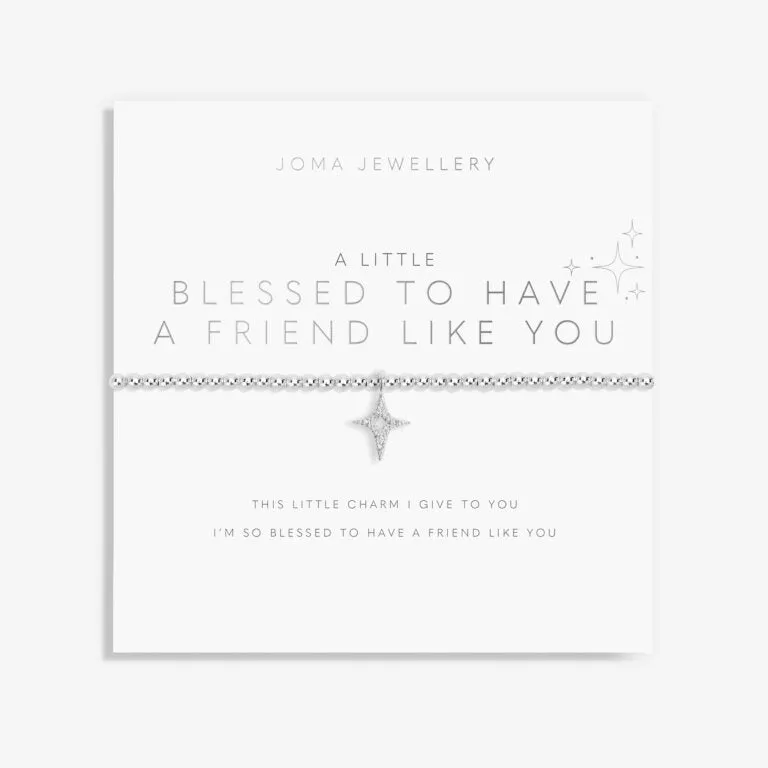 Joma A Little Blessed To Have A Friend Like You Bracelet